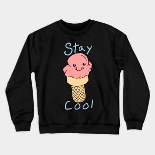 Stay Cool Ice Cream Cone Crewneck Sweatshirt